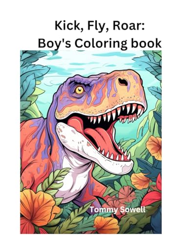 4."Kick, Fly, Roar: boy's coloring book von Independently published